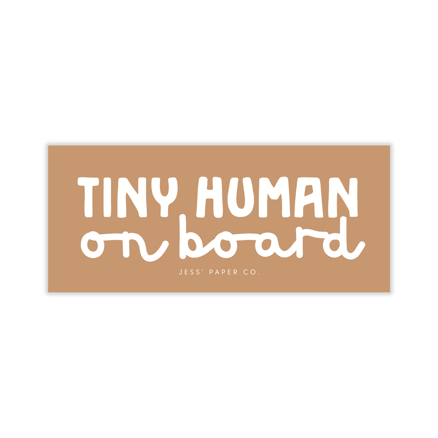 Tiny Human on Board Bumper Sticker (orange)