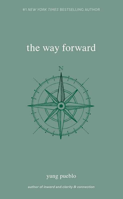 Way Forward by yung  pueblo