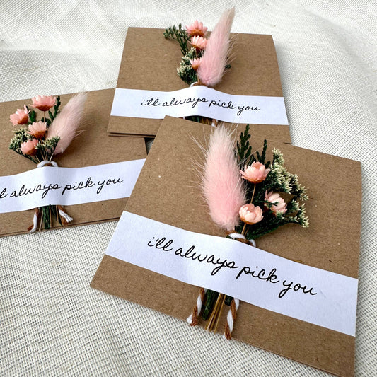 I'll Always Pick You Mini Dried Floral Bouquet Card